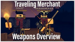 Roblox Northern Frontier Traveling Merchant Weapons Overview - the northern frontier new guns roblox