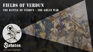 Fields of Verdun - The Battle of Verdun - Sabaton History 010 [Official]