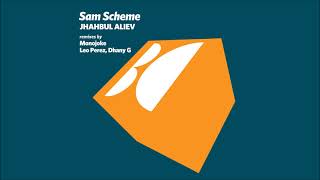 Sam Scheme - Jhahbul Aliev (Leo Perez, Dhany G Remix)