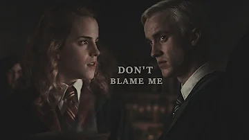 Draco & Hermione || Don't Blame Me (AU)