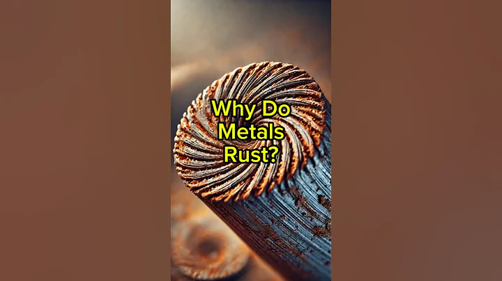 "Why Do Metals Rust and How Can We Prevent It? | Science Explained