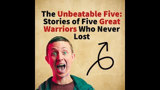 The Unbeatable Five 5 People From History Till Now Who Never Lost A Fight