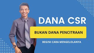 Cara Mengelola Dana CSR Perusahaan