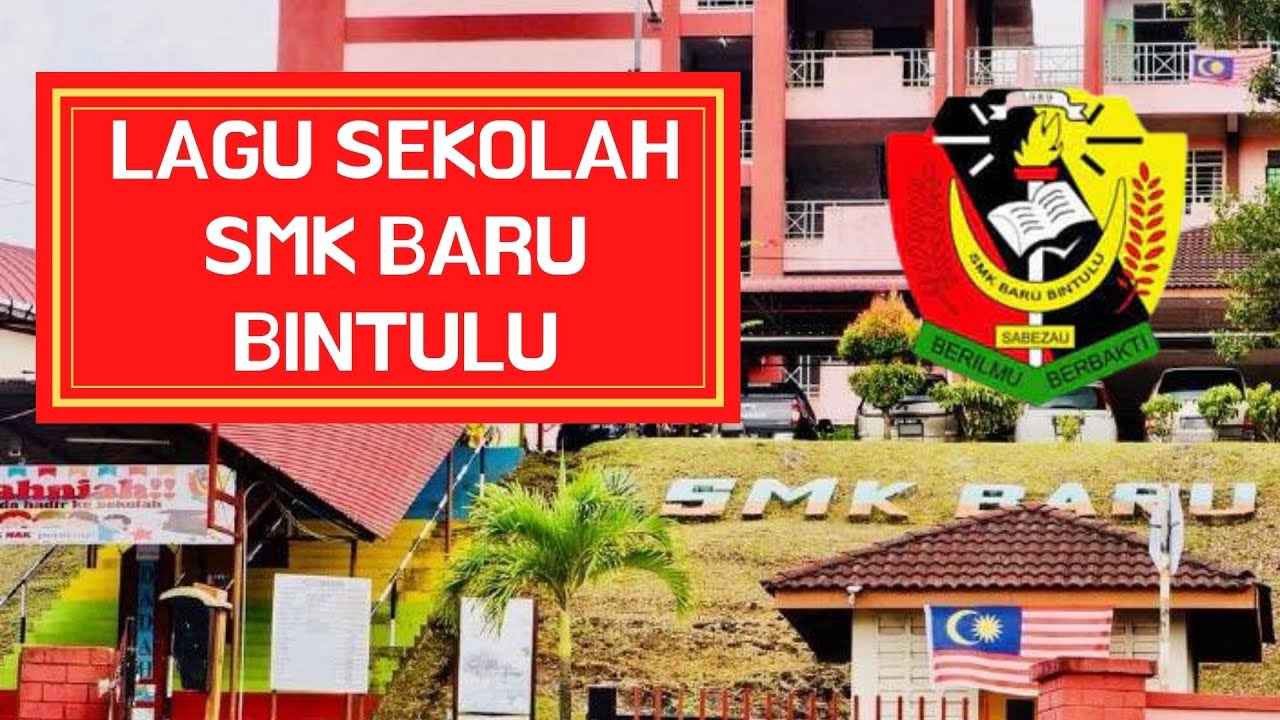 LAGU RASMI SMK BARU BINTULU
