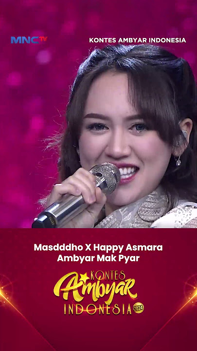 SYAHDU! Masdddho X Happy Asmara - Ambyar Mak Pyar #shorts #kontesambyarindonesia2024 #happyasmara