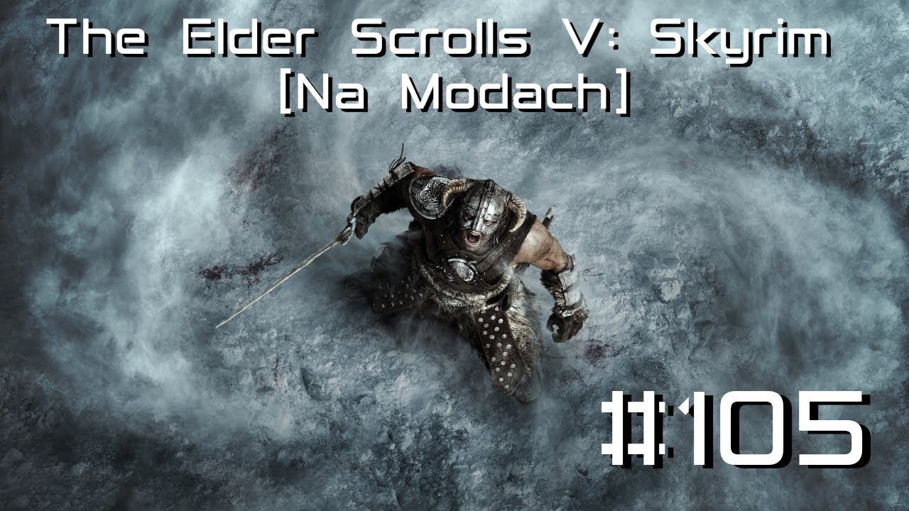 The Elder Scrolls V: Skyrim [Na Modach] 