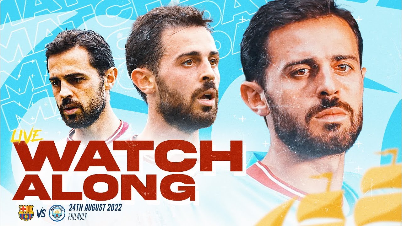 BARCELONA vs MAN CITY - LIVE Watchalong