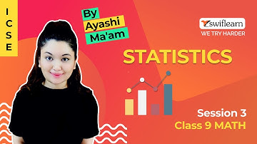 Statistics | Graphical Representation of Data | ICSE Class 9 Maths | Session 3 - Swiflearn