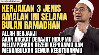 Jangan Tinggalkan 3 Jenis Amalan Ini Selama Bulan Ramadhan  Ustadz Adi Hidayat