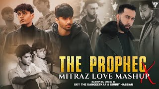 The PropheC & Mitraz Love Mashup 2024  Manave X Dilawara X Akhiyaan X Jannat  Sunny Hassan 2024