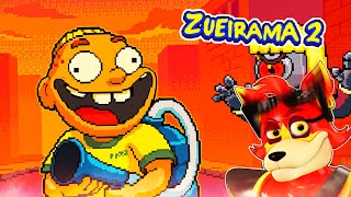 A ZUEIRA VOLTOU EM DOBRO - Zueirama 2