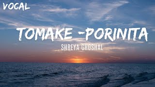 তোমাকে- পরিণীতা by shreya ghoshal. Song without music (Vocal only). From singers Unplugged.