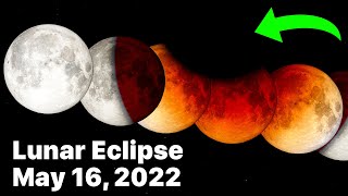 Total Lunar Eclipse On May 15-16, 2022