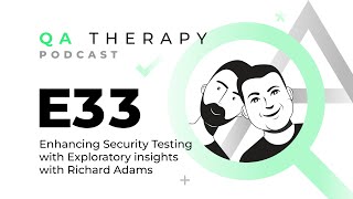 S1.E33: Enhancing Security Testing with exploratory insights