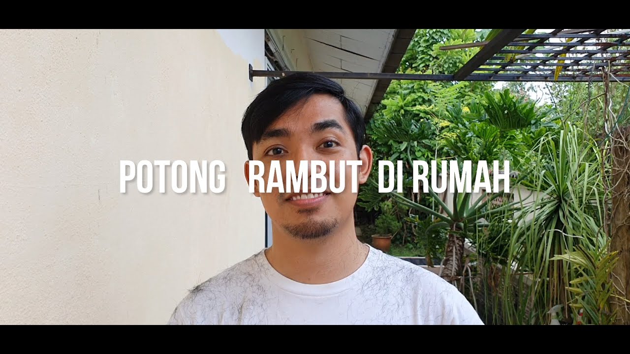 Potong Rambut di Rumah - YouTube