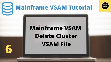 How to Delete Cluster VSAM File - Mainframe VSAM Tutorial - Part 6