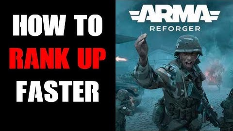 Arma Reforger How To Rank Up Faster & Get Sergeant & Lieutenant Quickly To Spawn NPC