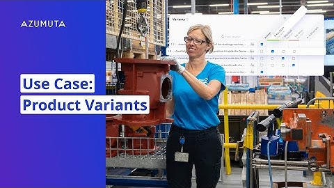 How to Guarantee Operational Efficiency with Product Variants on the Shop Floor | Product Hacks