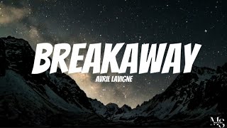 Avril Lavigne  Breakaway  S Terjemahan