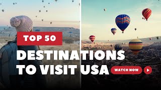 Top 50  Destinations to  Visit in the USA 2024 - Travel Video