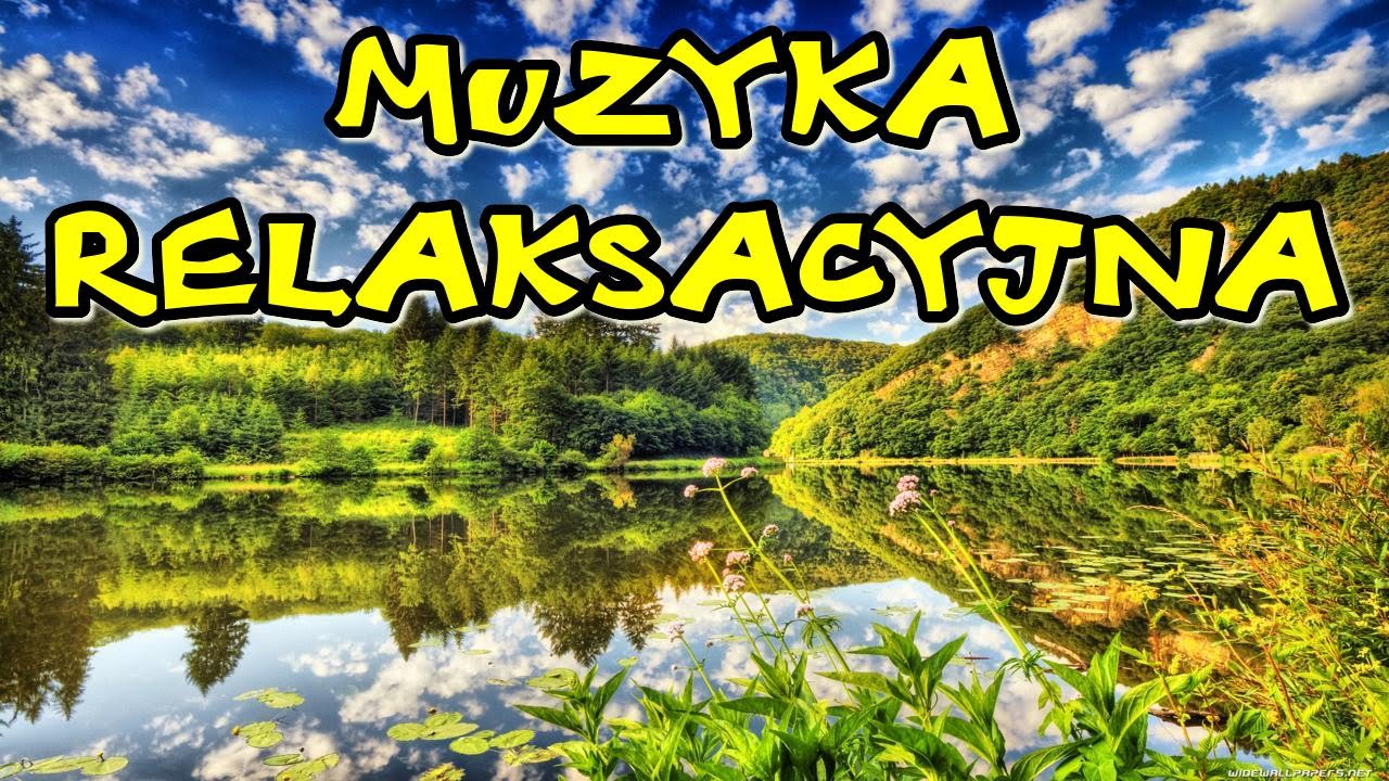 muzyka-relaksacyjna-przepi-kna-youtube