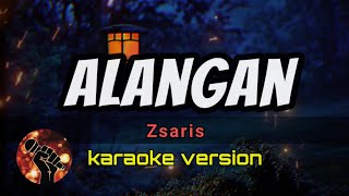 ALANGAN - ZSARIS (karaoke version)