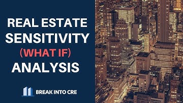 Sensitivity Analysis - What-If Scenarios In Real Estate Financial Modeling