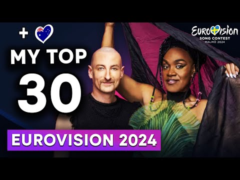 Eurovision 2024 - My Top 30 (AUSTRALIA)