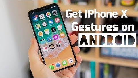 Get Amazing  iPhone X gestures in Any ANDROID Phone📲