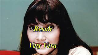 Resah by Vety Vera