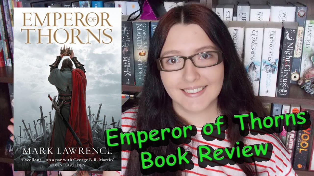 Emperor of Thorns (review) by Mark Lawrence