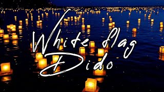 Dido - white flag (lyrics)