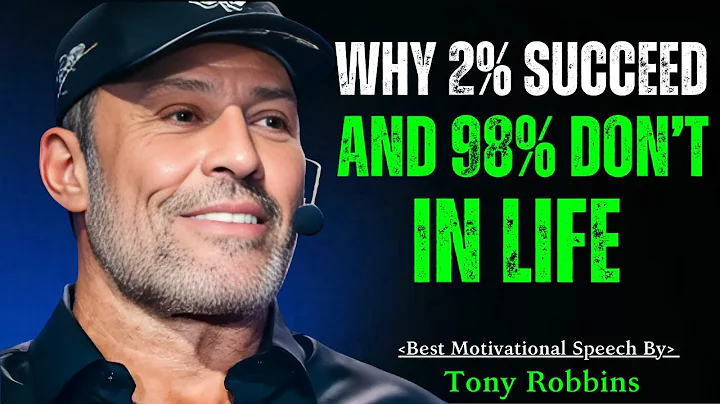 WHY 2% SUCCEED AND 98% DON’T IN LIFE: Powerful Motivational Speech By Tony Robbins