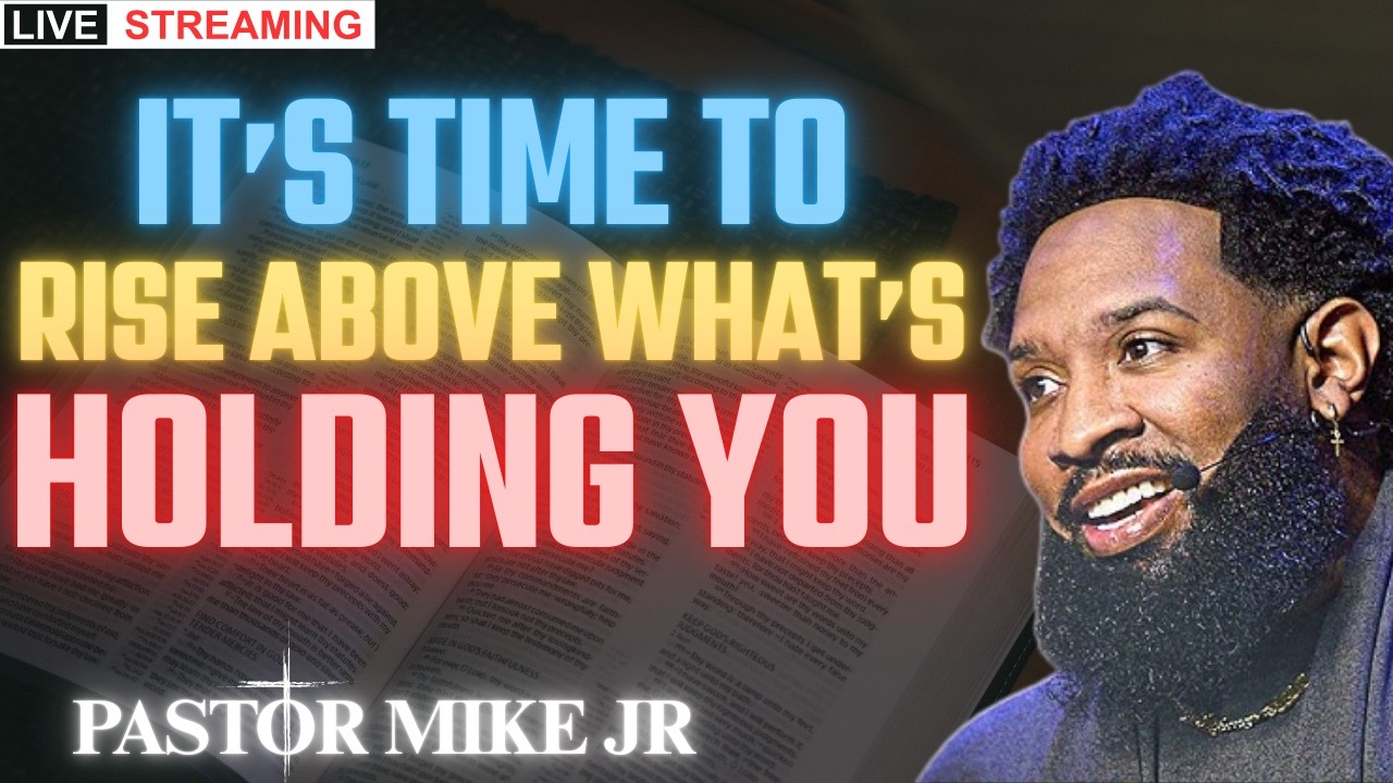 IT’S TIME TO RISE: BREAKTHROUGH, PACE & PURPOSE | Pastor Mike Jr Powerful SERMON