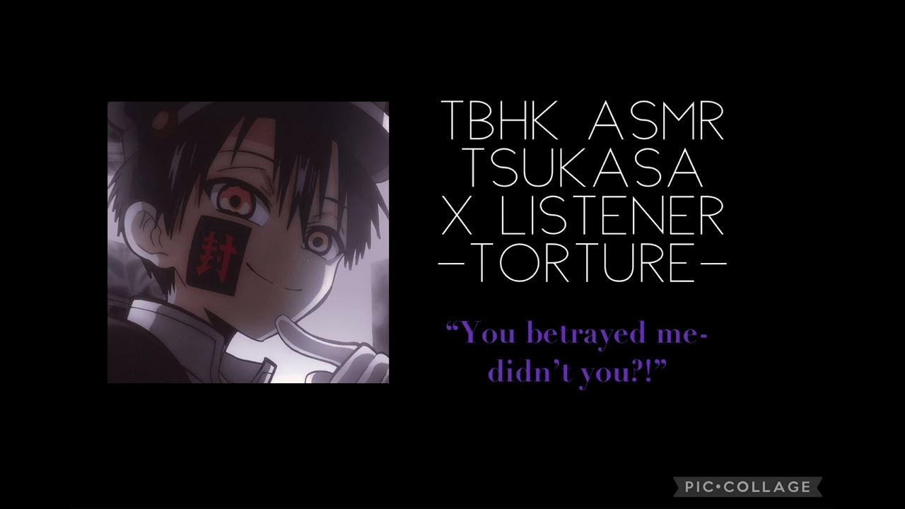 TBHK ASMR: Tsukasa Yugi x Listener -torture- “You betrayed me-didn’t you?!”