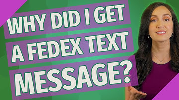 Why did I get a FedEx text message?