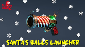 DEAD TRIGGER 2 :  SANTA’S BALLS LAUNCHER