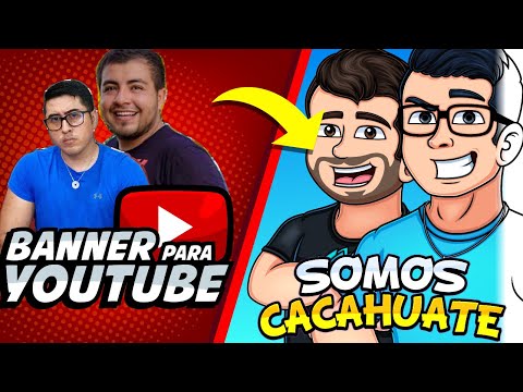 SOMOS CACAHUATE BANNER PARA YOUTUBE by ANGEL DRAWIN