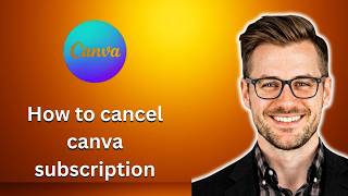 How to cancel canva subscription and get full refund (Latest Update)