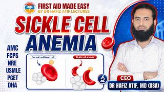 SICKLE CELL ANEMIA | Rapid Revision | High Yield Topic | Dr Hafiz Atif #nre #fcps #amc #pget #nclex