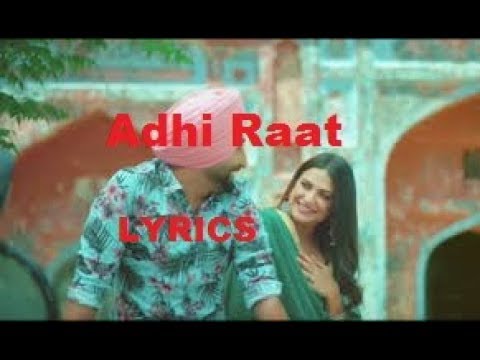 Adhi Raat new punjabi song lyrics 2k19 - YouTube
