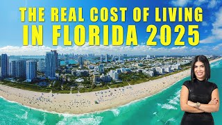 THE REAL COST OF LIVING IN FLORIDA 2025 | What No One Tells You Before Moving