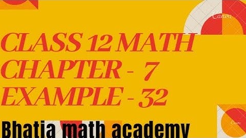 Class 12 math Chapter 7 Example 32
