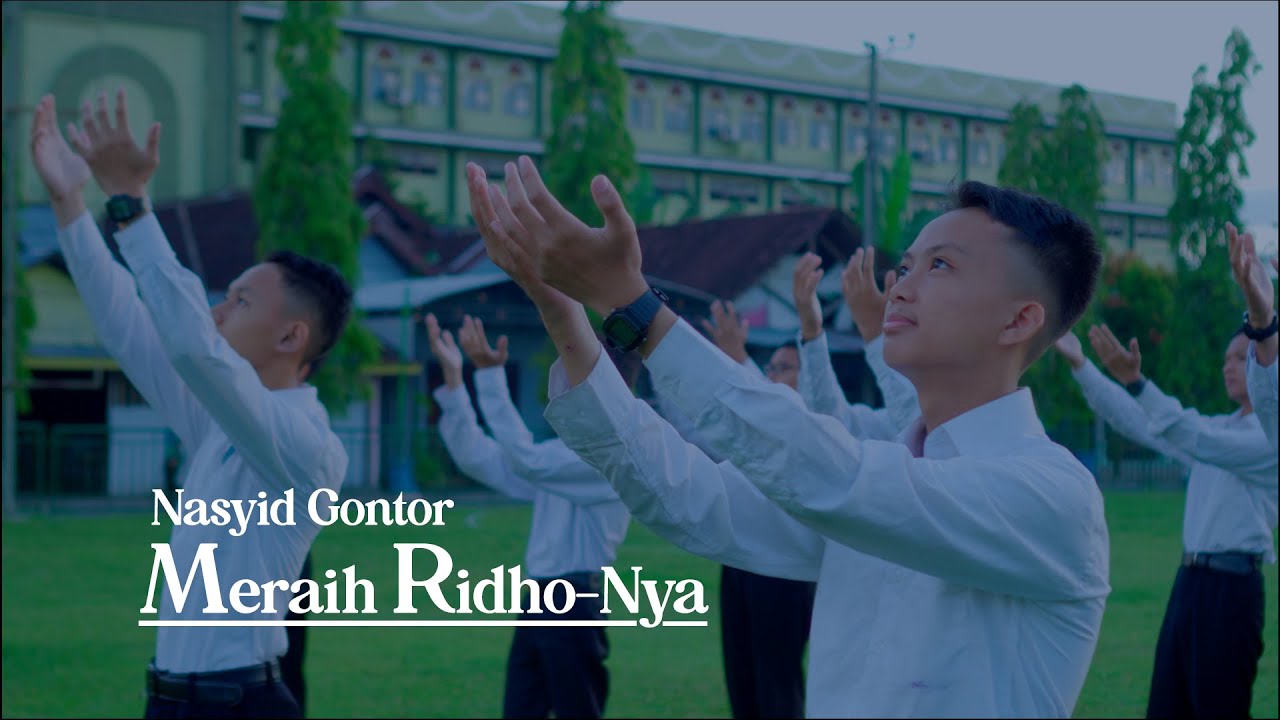 Nasyid Gontor: Meraih Ridho-Nya