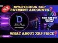 XRP- Mysterious XRP Payment Accounts? - New XRP ETF Launch Today - What About XRP Price?