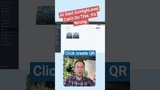 AI Said GoHighLevel Can't Make QR Codes. It's Wrong.