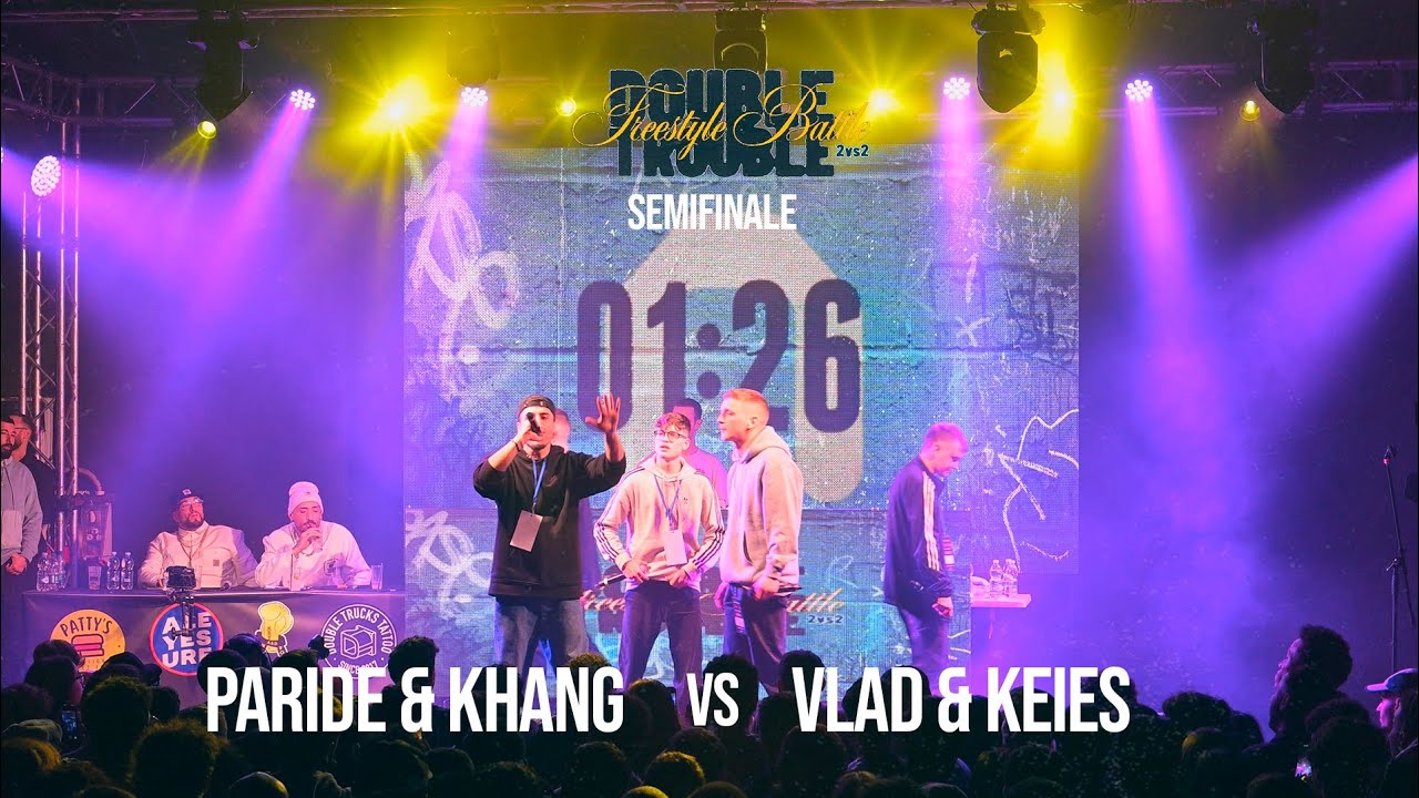 VLAD & KEIES VS PARIDE & KHANG || Double Trouble - Freestyle Battle || Semifinali