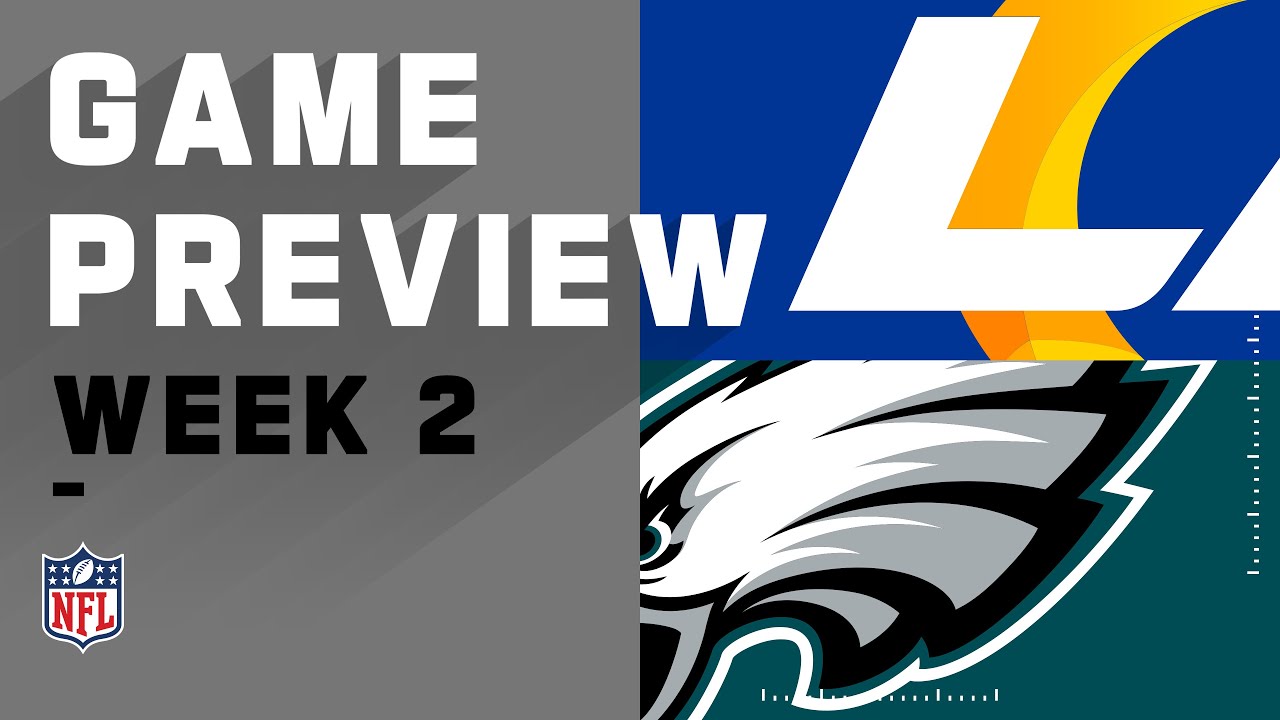 Los Angeles Rams vs. Philadelphia Eagles Week 2 NFL Game Preview YouTube