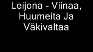 Leijona - Viinaa, Huumeita Ja Väkivaltaa