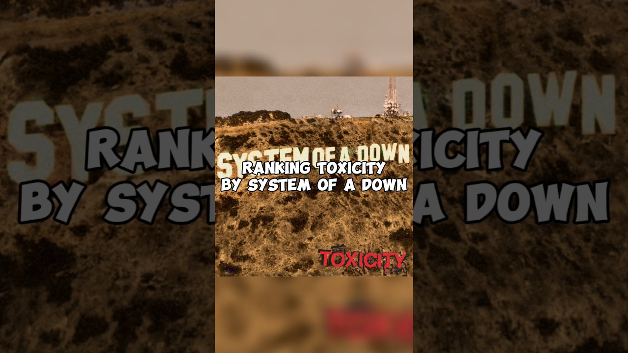 RANKING TOXICITY BY SYSTEM OF A DOWN | Album Ranking Ep. 15